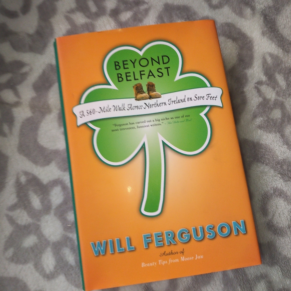 Beyond Belfast Will Ferguson non-fiction travel ireland  memoir humor biography